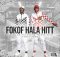 Fokof Hala Hit Mp3 Download