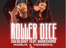 Shebeshxt - Roller Dice ft. Kharishma Mp3 Download