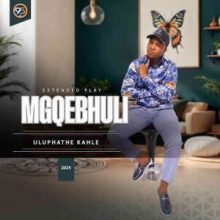 Mgqebhuli, Lungisani Thabani Mpungose & Mandla Hlongwane - Uluphathe kahle ft. Fakazani